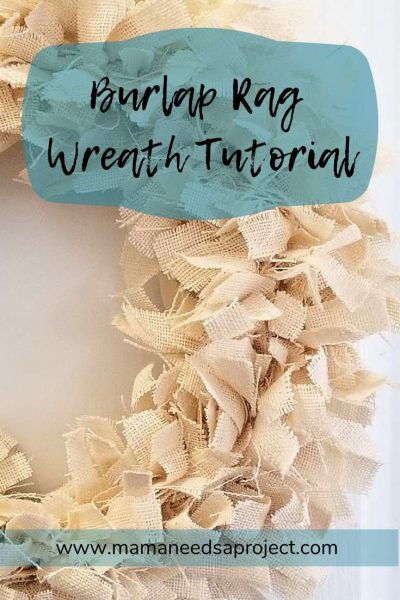 DIY Burlap Rag Wreath Tutorial - Mama Needs a Project