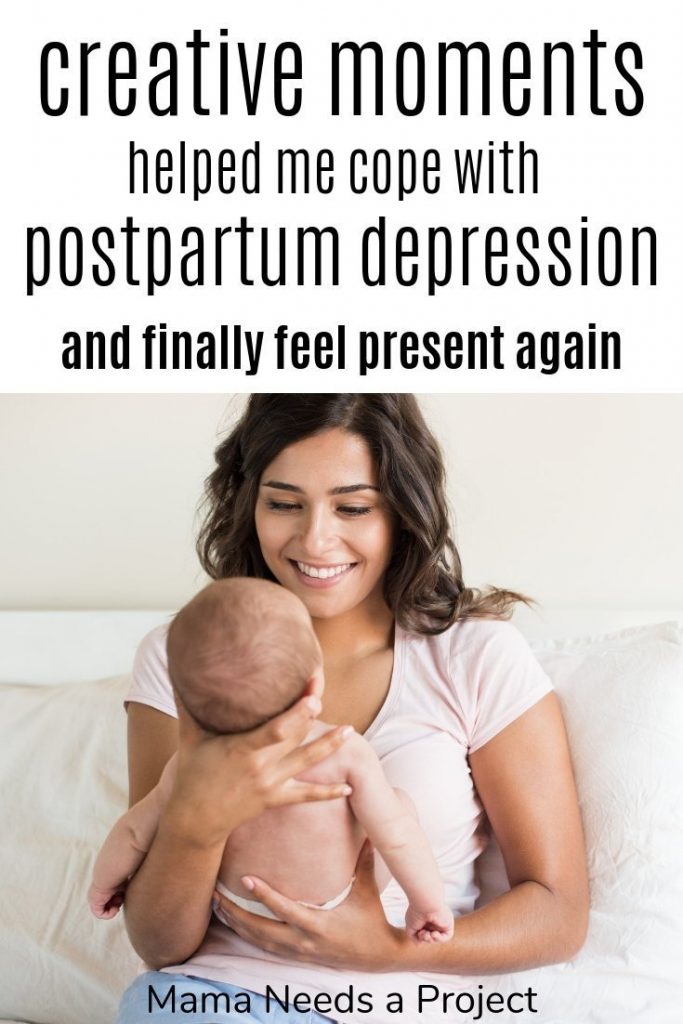 creative moments helped me cope with postpartum depression and finally feel present again