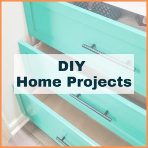 DIY Home projects text over photo of DIY drawers painted green with black handles