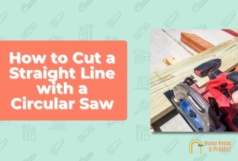 How to Cut a Straight Line with a Circular Saw (4 Simple Ways!)