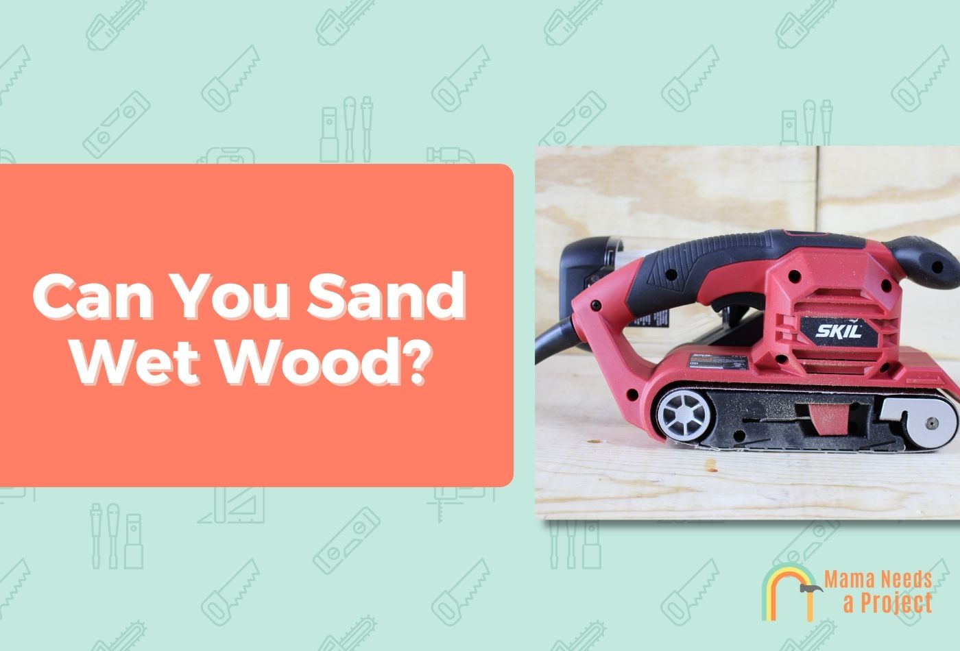 Can You Sand Wet Wood