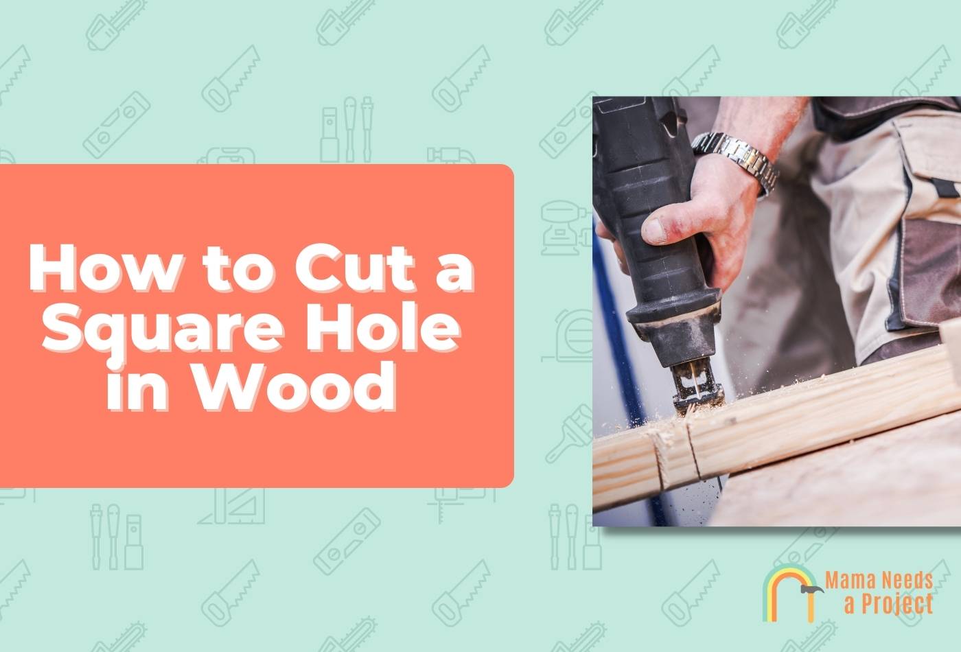 Cut Square Hole in Wood