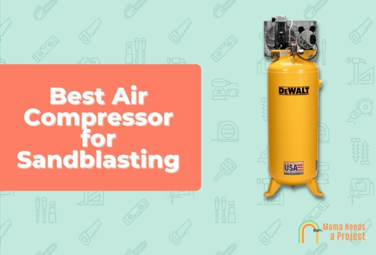 Best Air Compressors For Sandblasting (7+ Top-Rated in 2024)