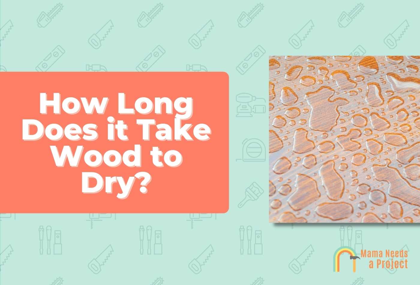 How Long Does it Take Wood to Dry