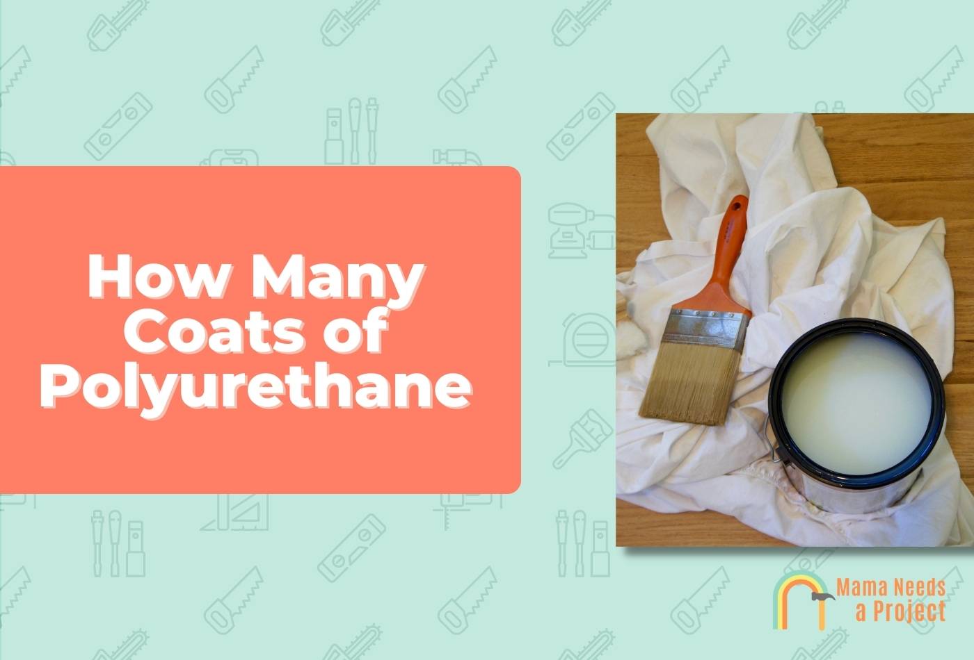 How Many Coats of Polyurethane