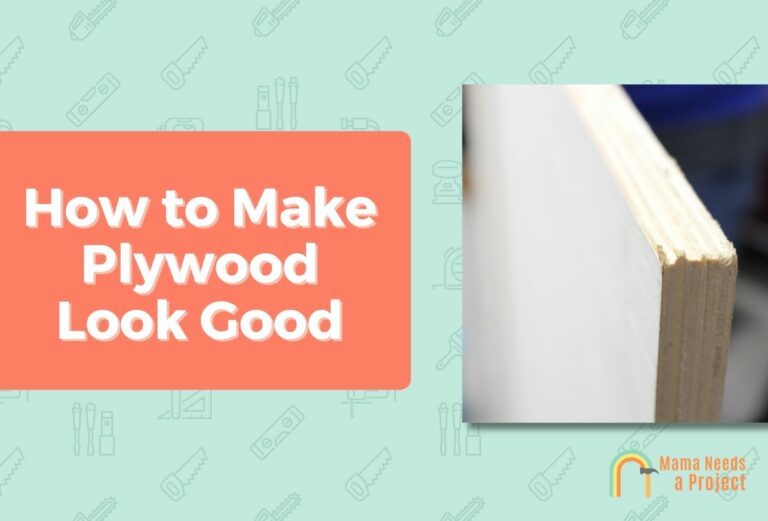 How to Make Plywood Look Good (10+ EASY Ways in 2024)