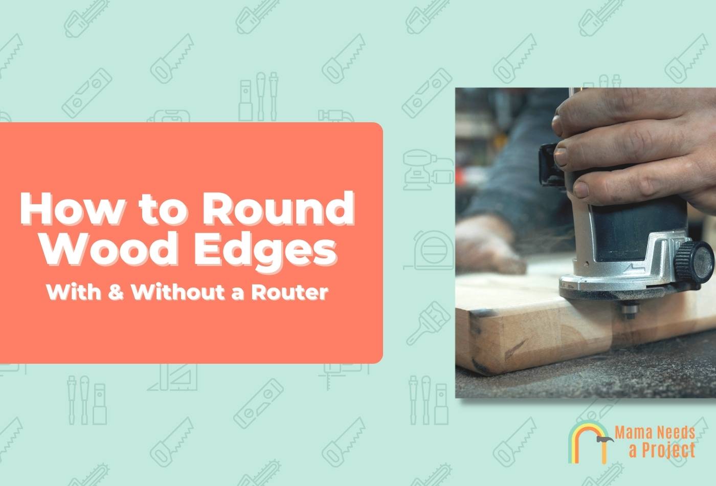 How to Round Wood Edges