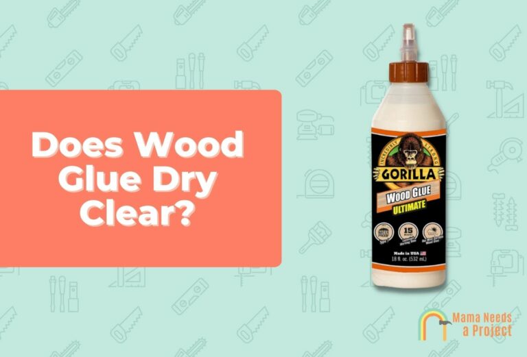 Does Wood Glue Dry Clear? (Here’s What You Should Know!)