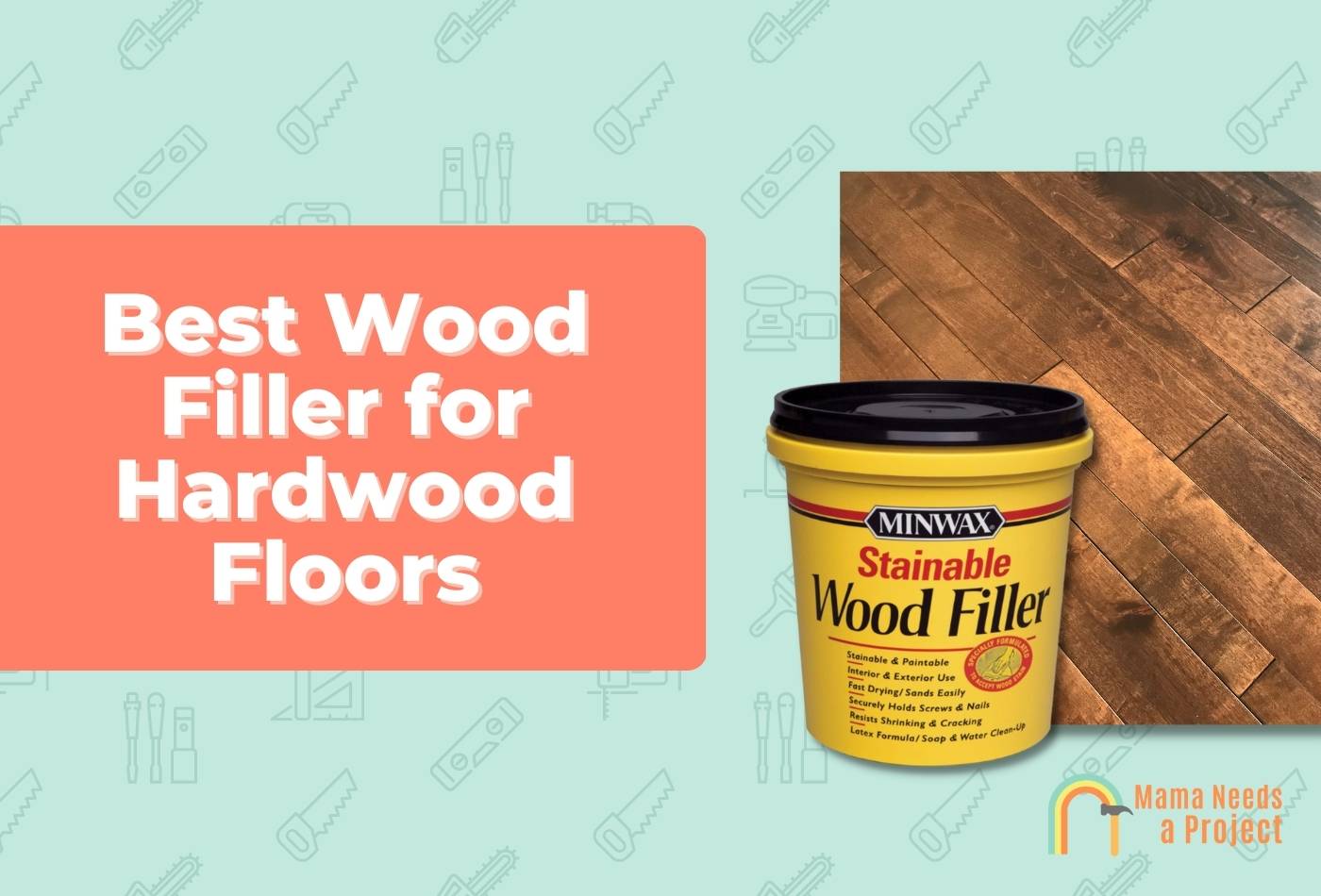 Best Wood Filler for Hardwood Floors