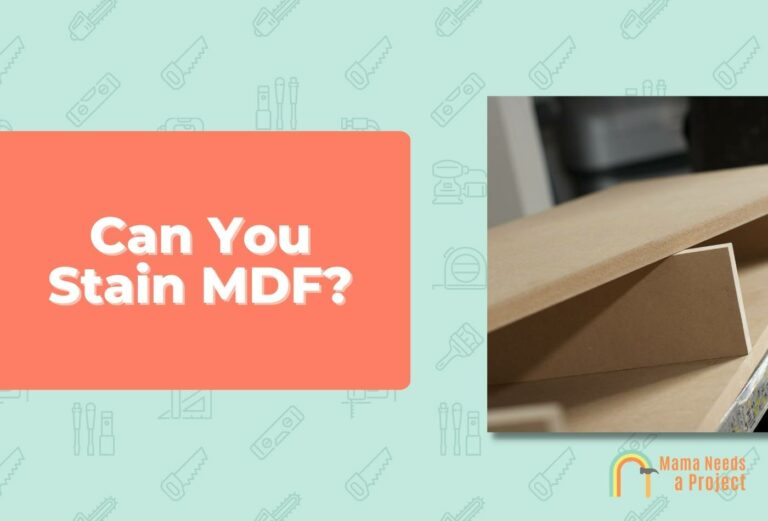 Can You Stain MDF? (Step by Step Guide)