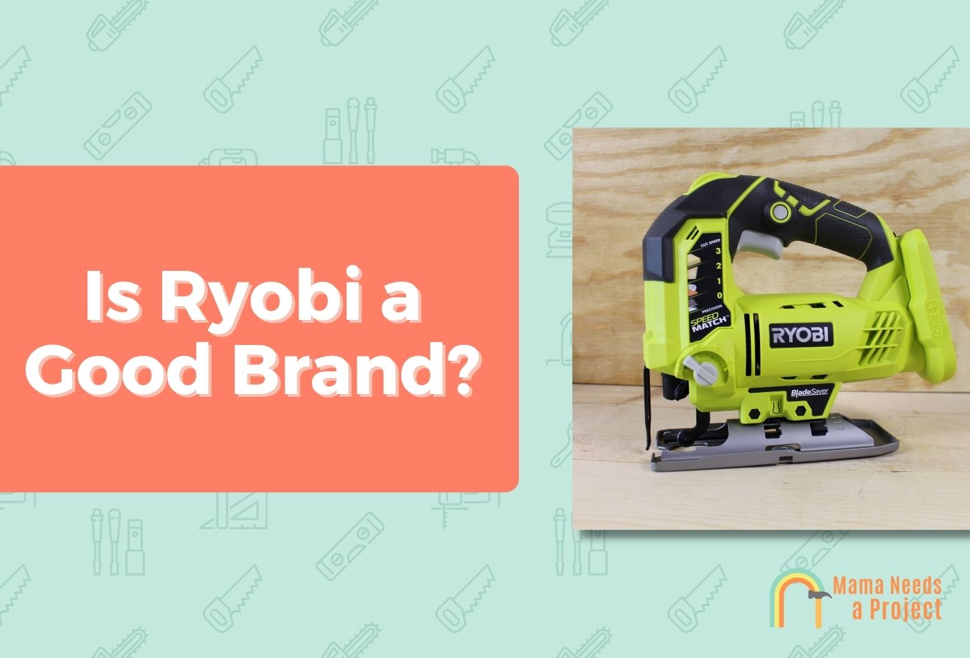 Is Ryobi a Good Brand