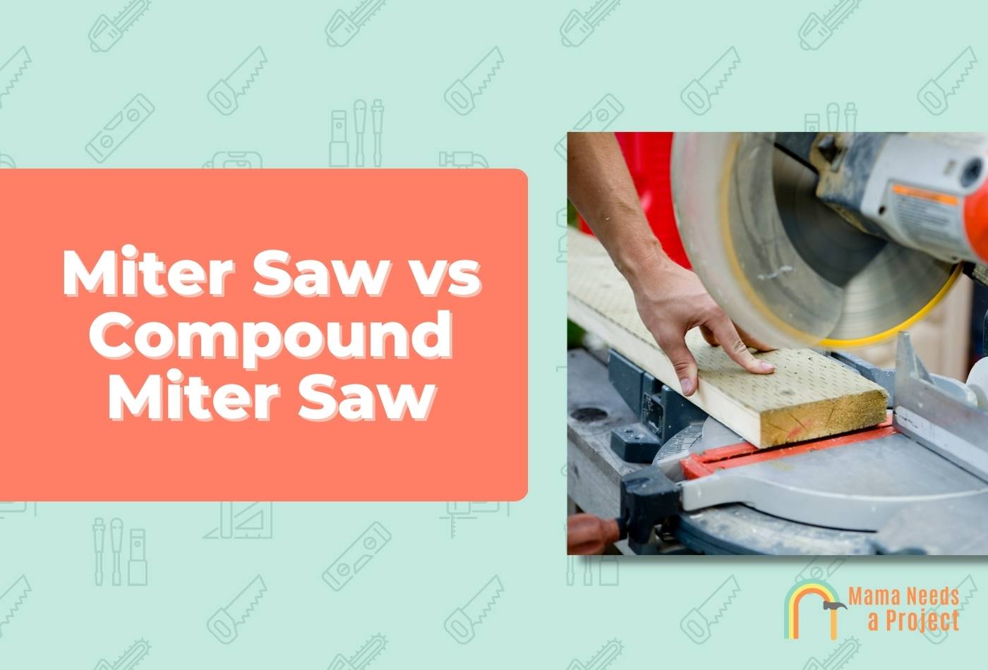 Mitre Saw vs Compound Mitre Saw