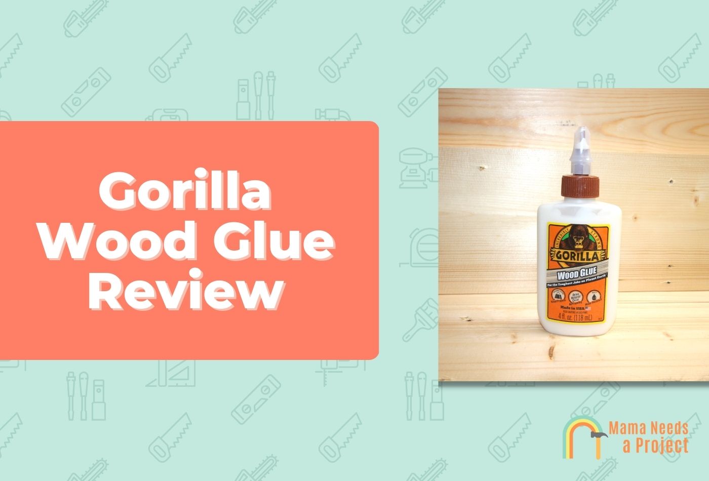 Gorilla Wood Glue Review