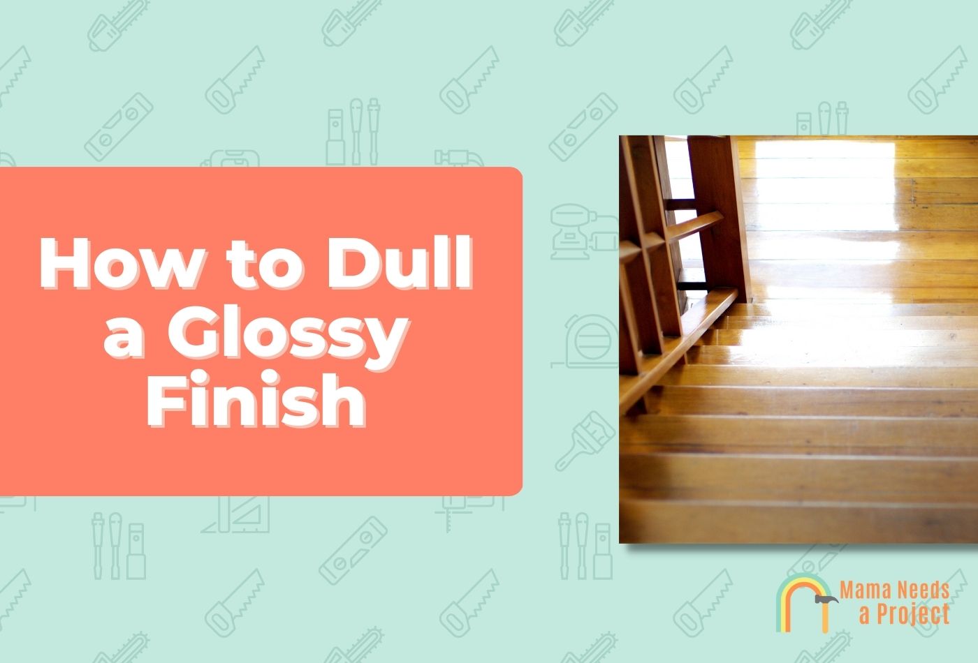 How to Dull a Glossy Finish