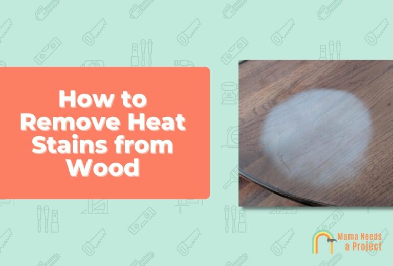 How to Remove Heat Stains from Wood (10 Easy Ways in 2023)