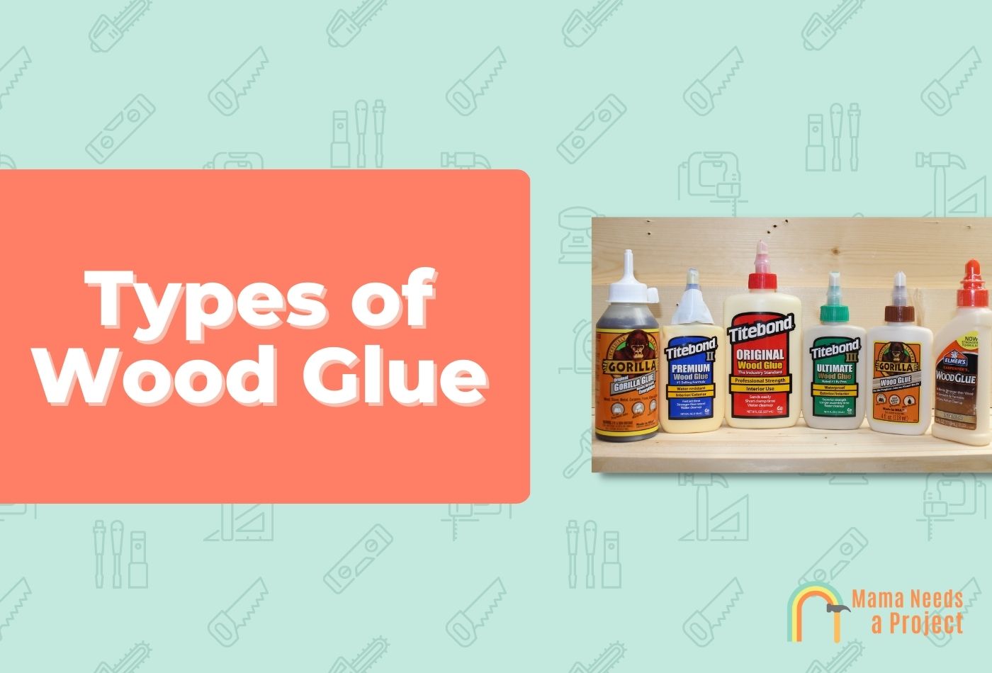 Types of Wood Glue
