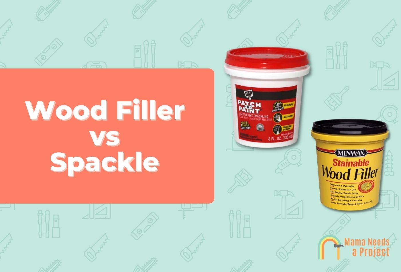 Wood Filler vs Spackle