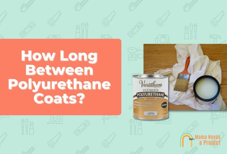 How Long Between Polyurethane Coats?