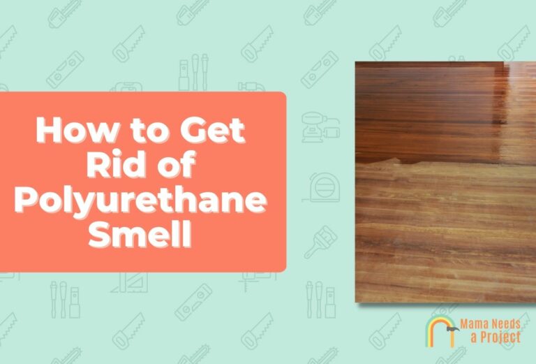 How to Get Rid of Polyurethane Smell (10 EASY Ways)