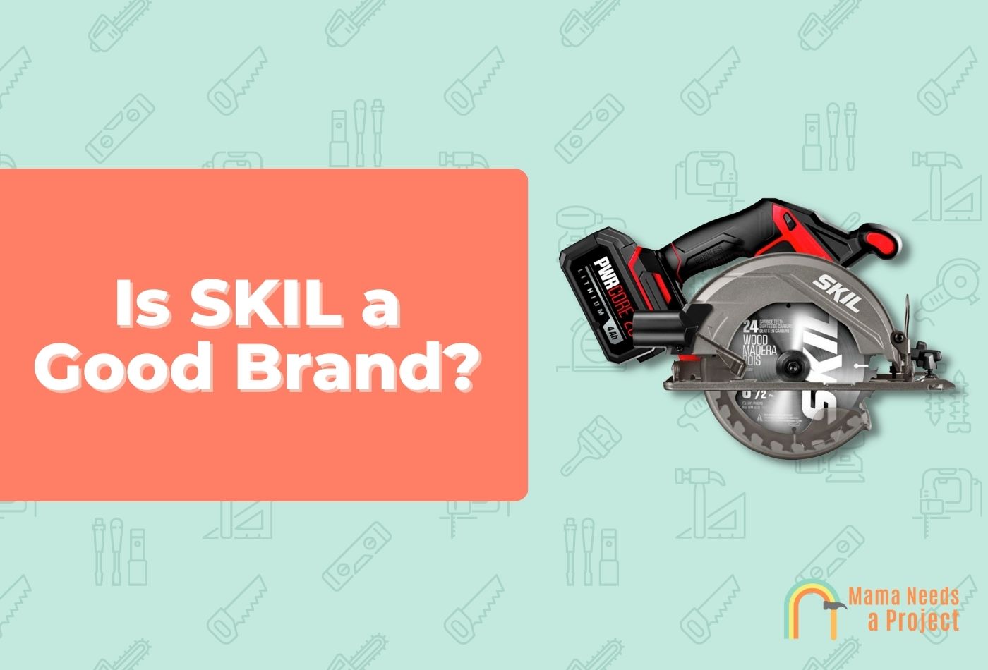 Is SKIL a Good Brand?