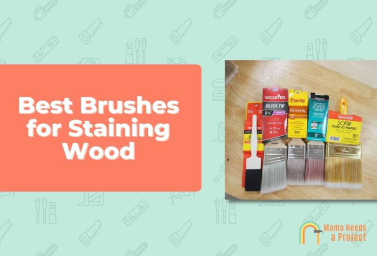 7 Best Brushes for Staining Wood (Tested & Reviewed 2023)