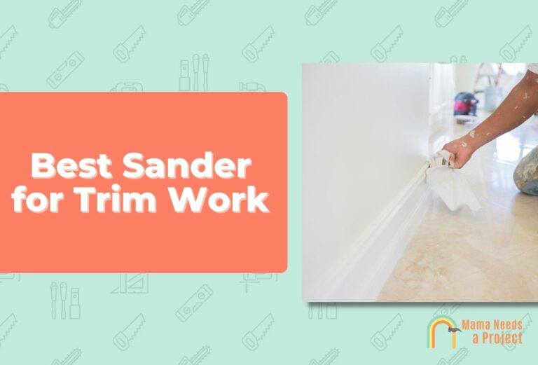 5 Absolute BEST Sanders for Trim Work (2023 Review)