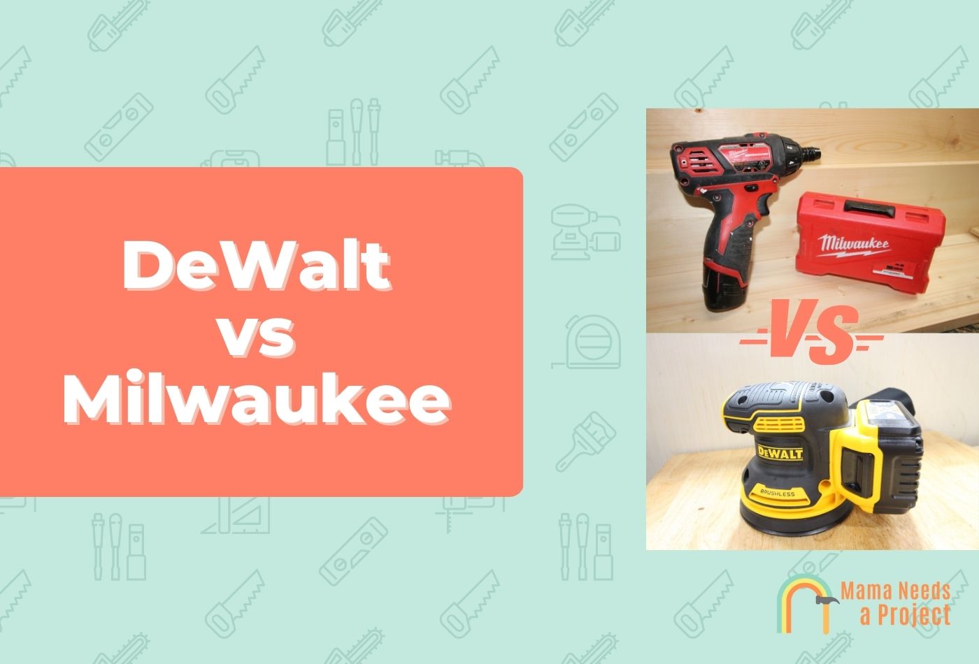 DeWalt vs Milwaukee