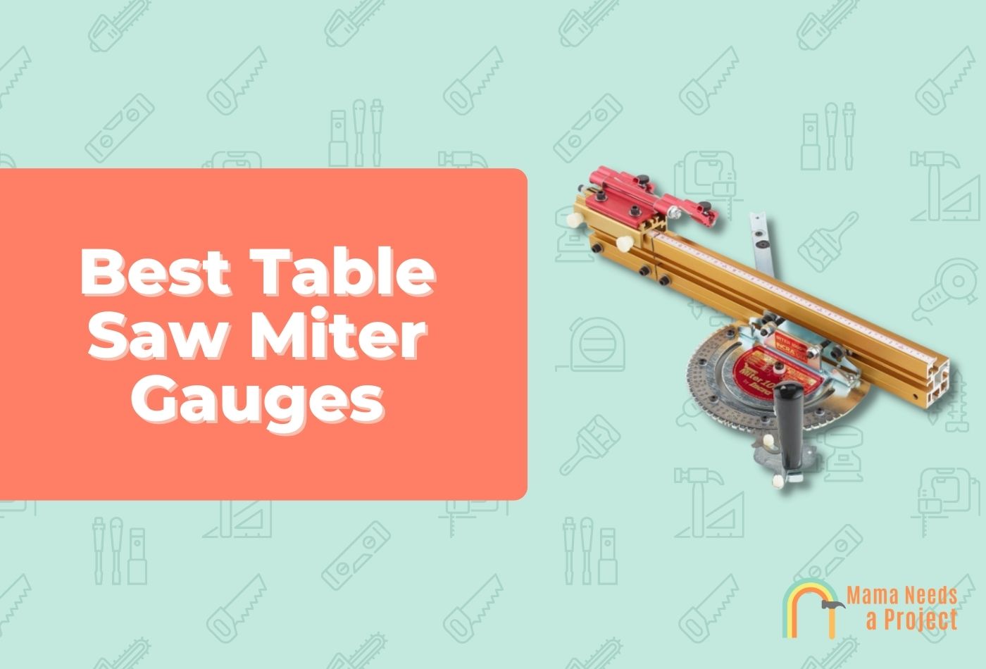 Best Table Saw Miter Gauge