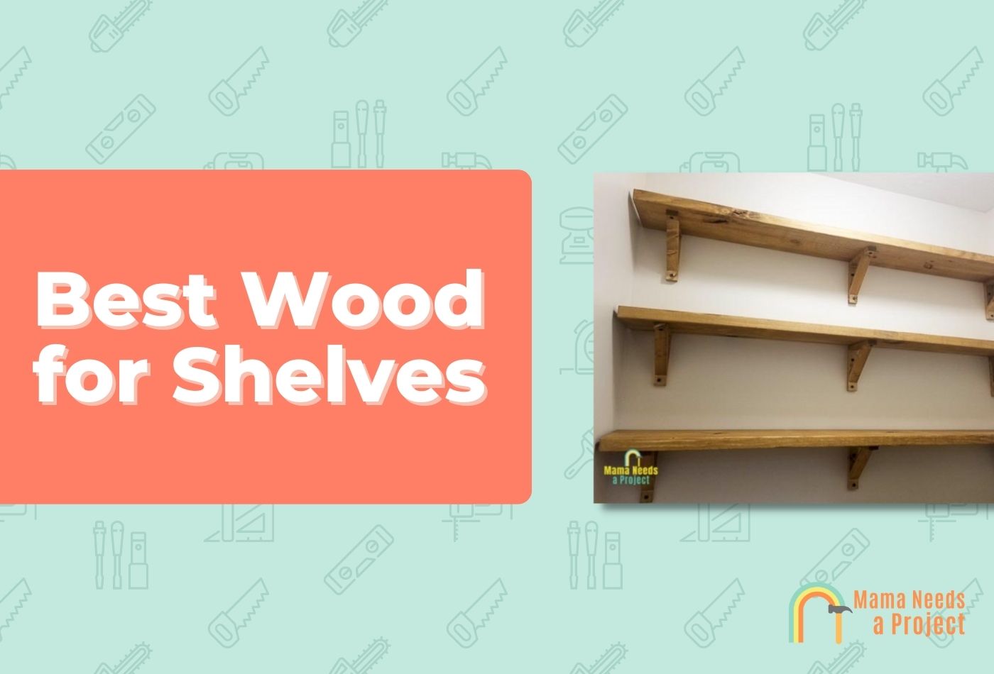Best Wood for Shelves