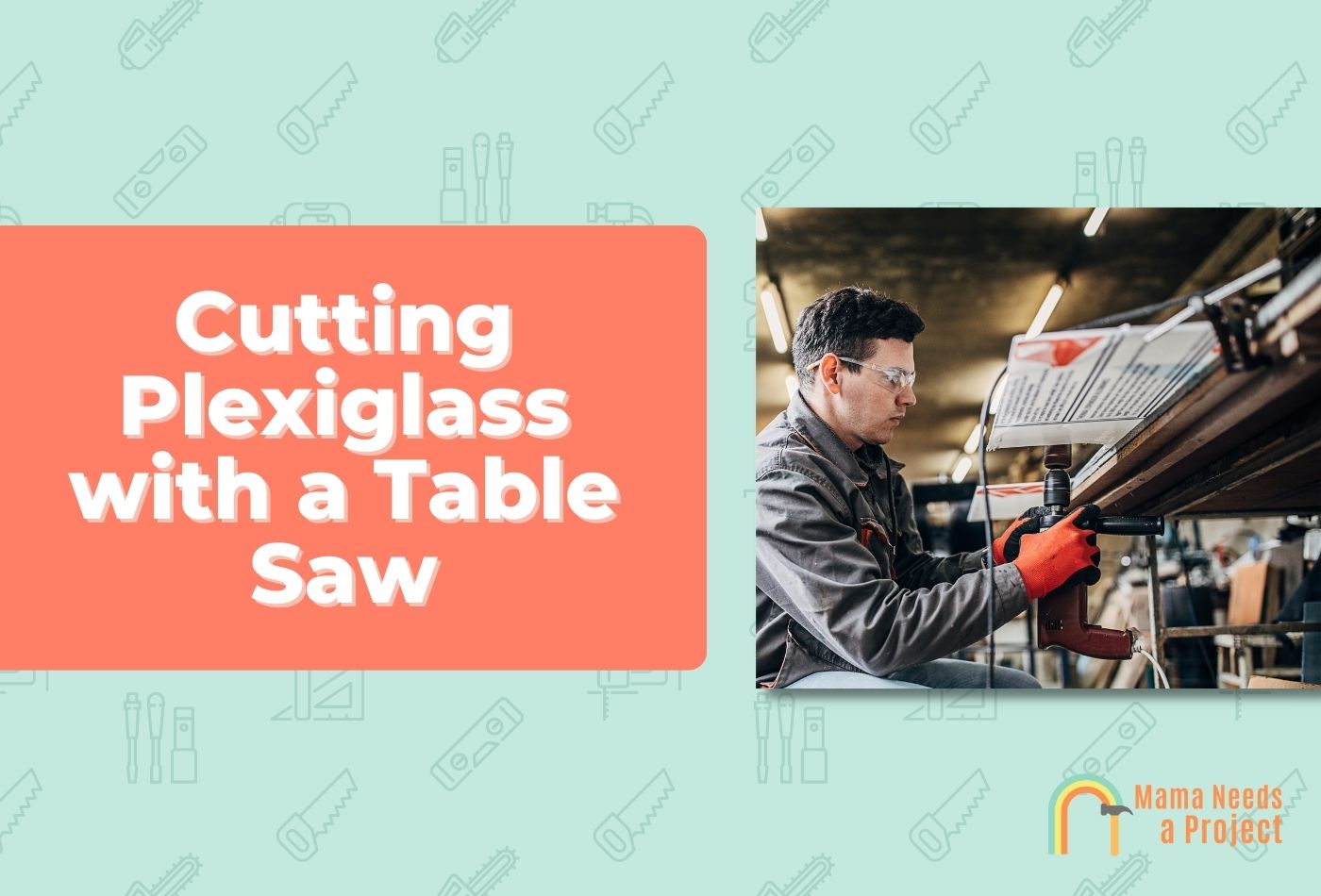Cutting Plexiglass with a Table Saw