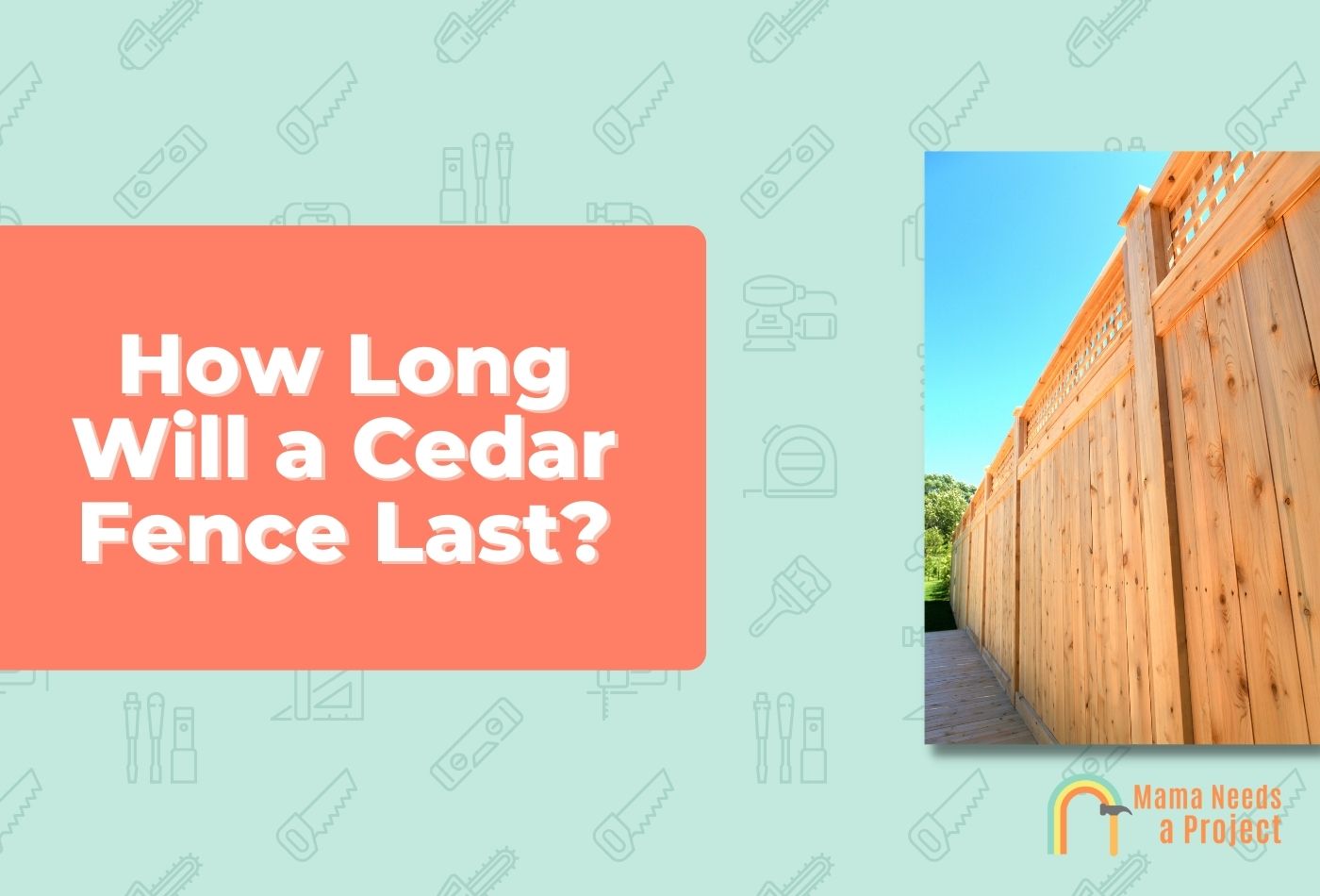 How Long Will a Cedar Fence Last
