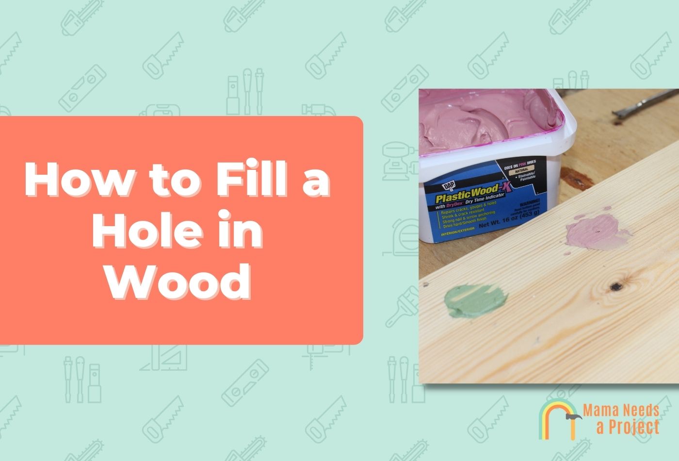 How to Fill a Hole in Wood