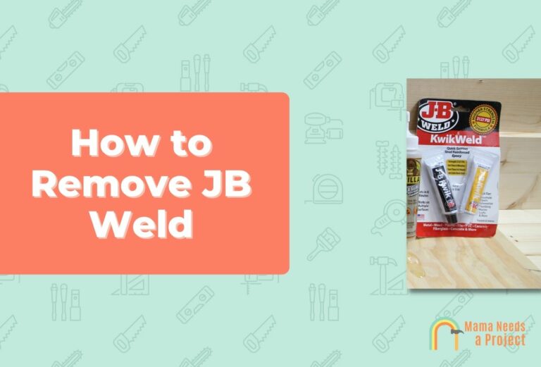 How to Remove JB Weld (3 EASY Methods!)