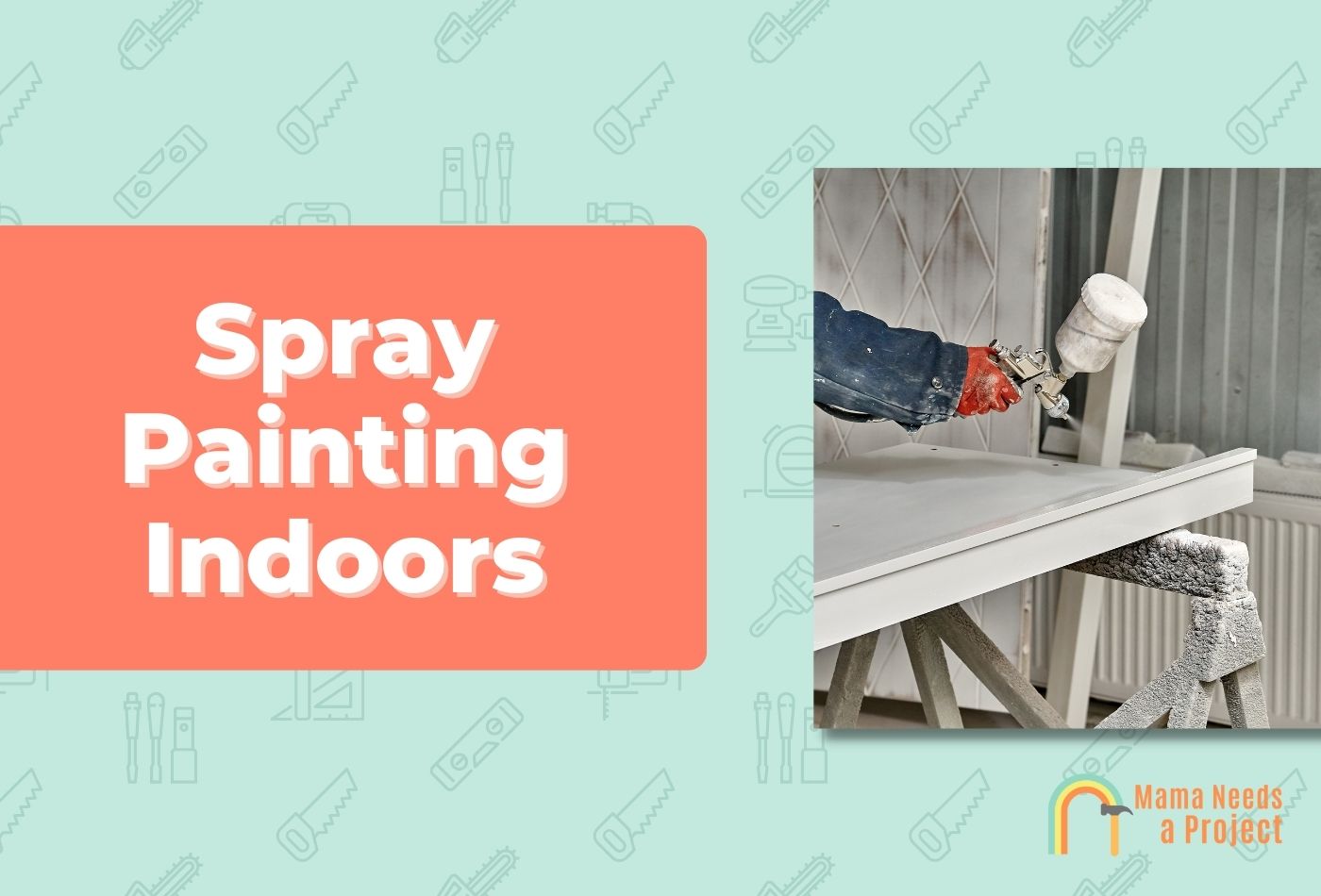 Spray Painting Indoors