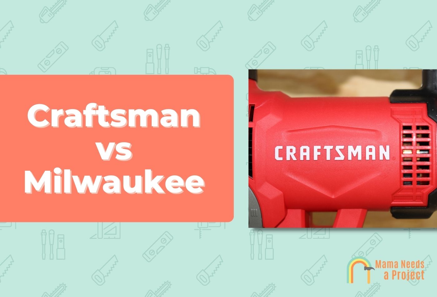 Craftsman vs Milwaukee