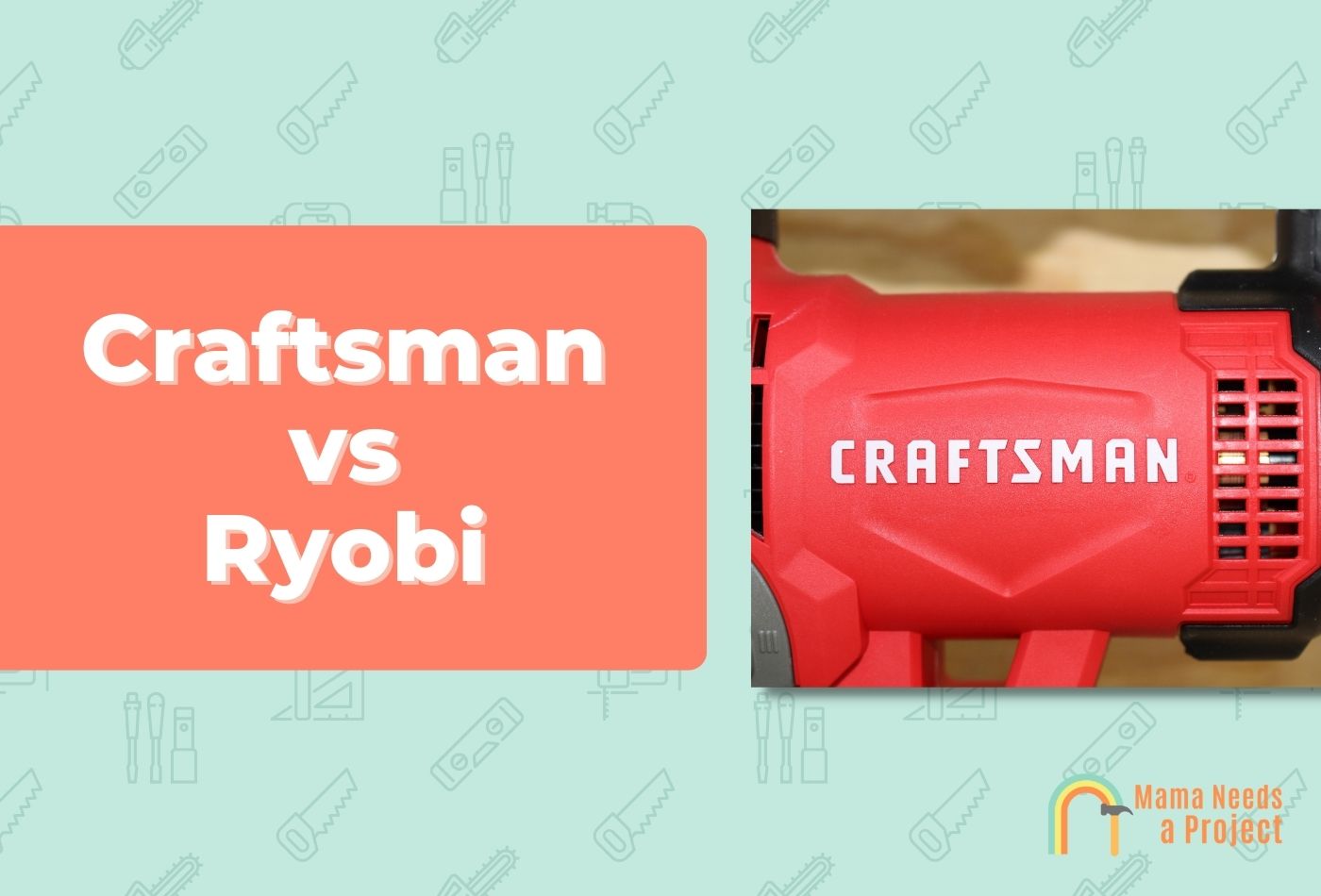 Craftsman vs Ryobi