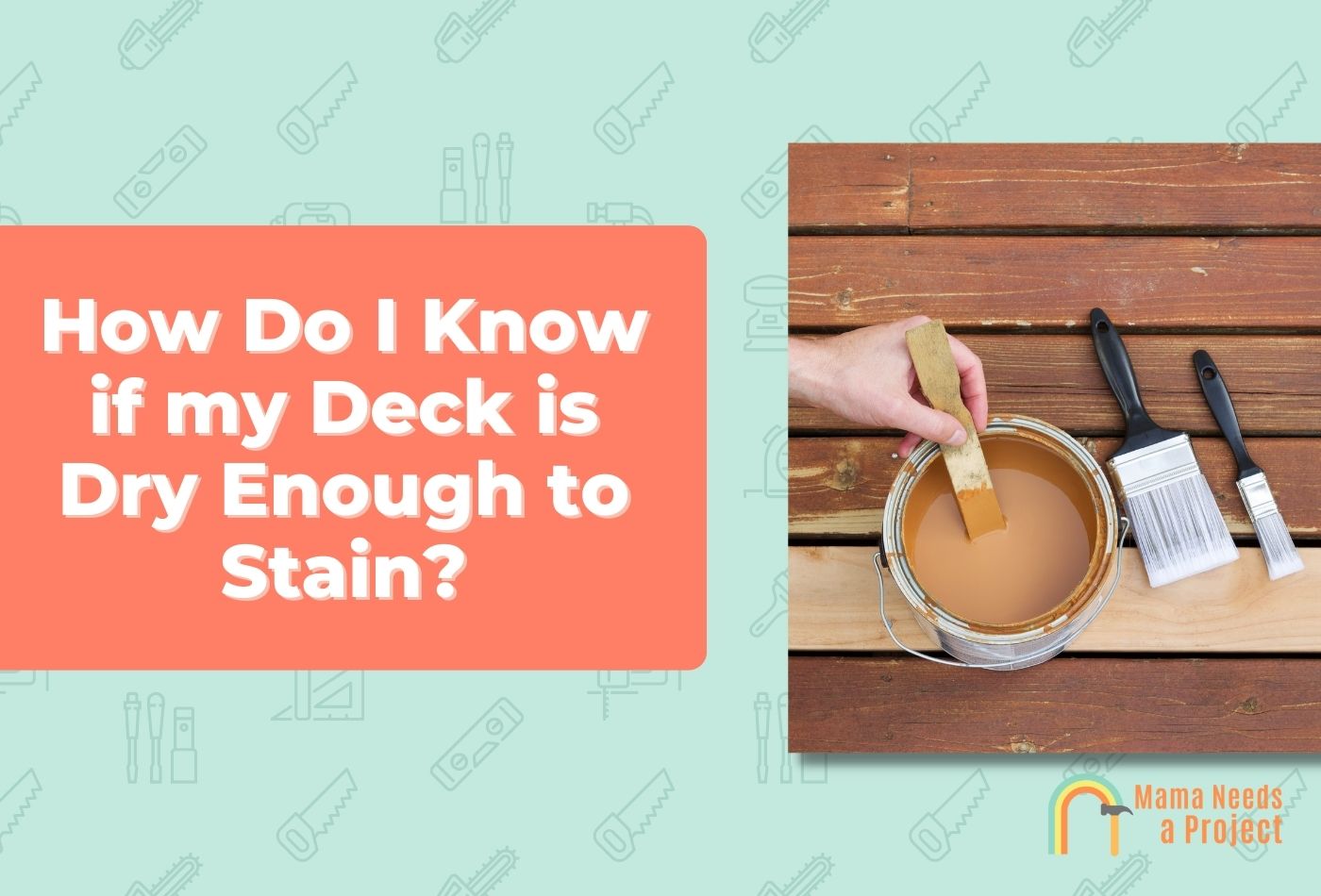 How Do I Know if my Deck is Dry Enough to Stain?