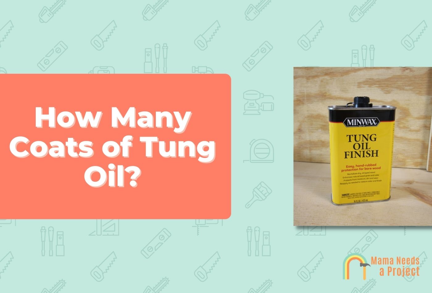 How Many Coats of Tung Oil?