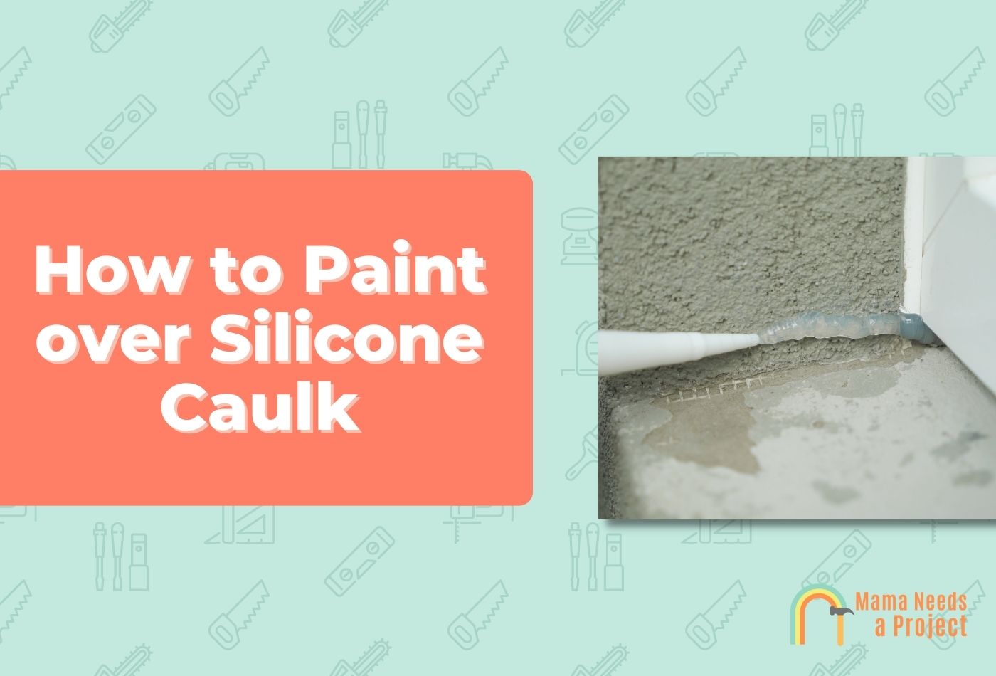 How to Paint over Silicone Caulk