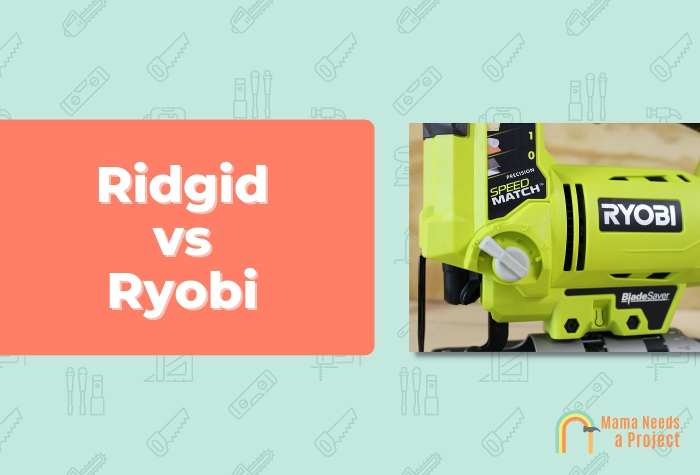 Ridgid vs Ryobi