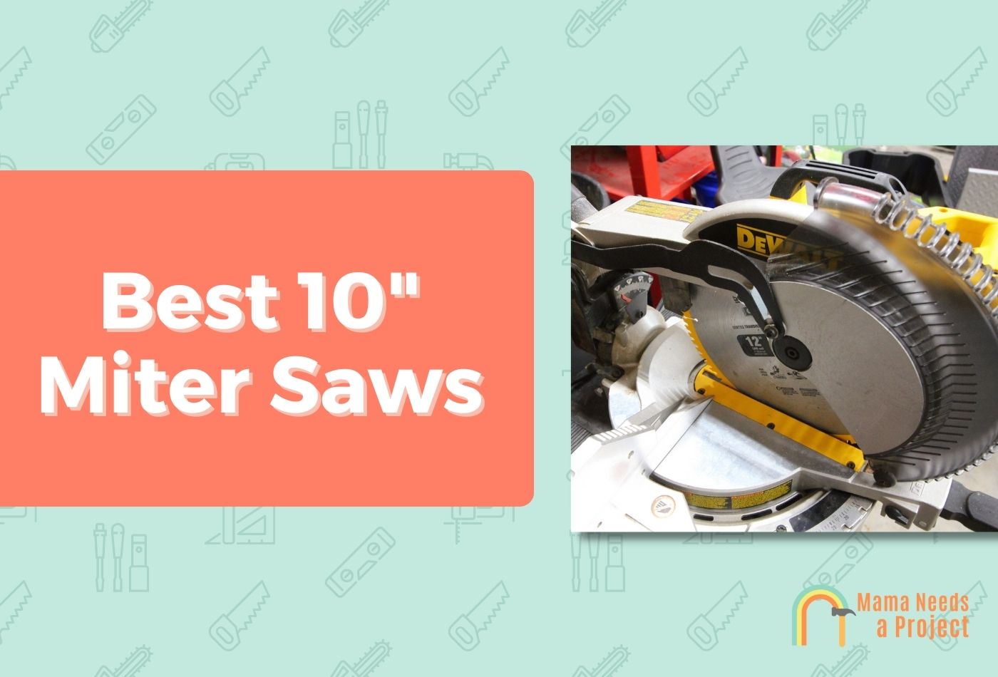 Best 10 Miter Saws