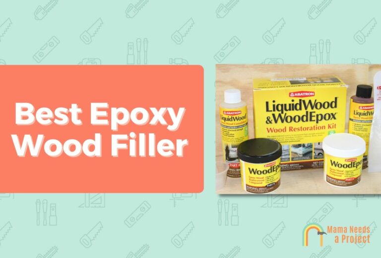 6 Best Epoxy Wood Fillers (Tested & Reviewed in 2023)
