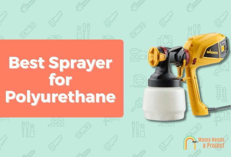 6 Best Sprayers for Polyurethane (Tested & Reviewed in 2024)