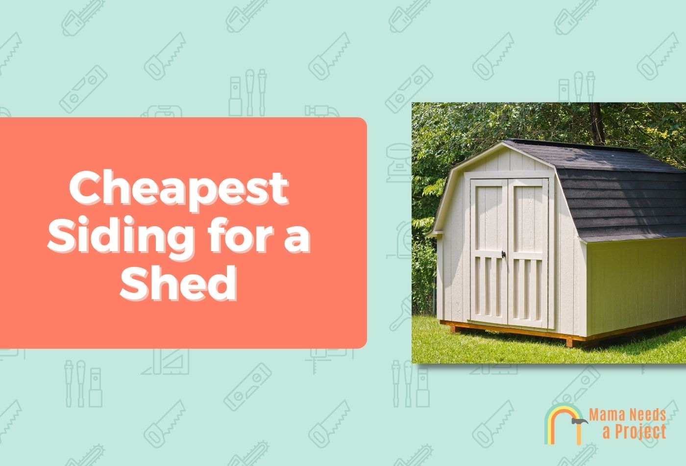 Cheapest Siding for a Shed