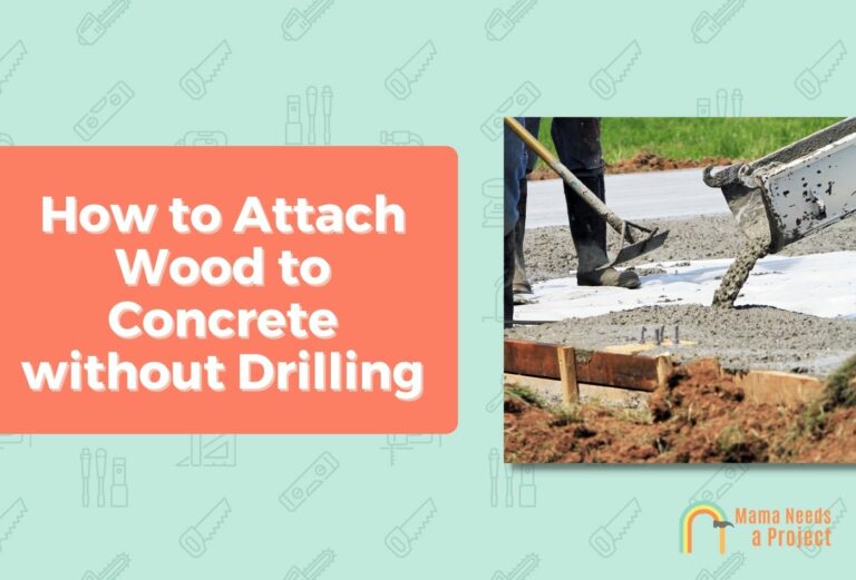 How to Attach Wood to Concrete without Drilling (7 EASY Ways)
