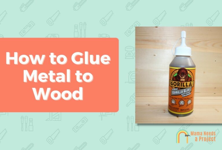 How to Glue Metal to Wood (Best Glues to Use)