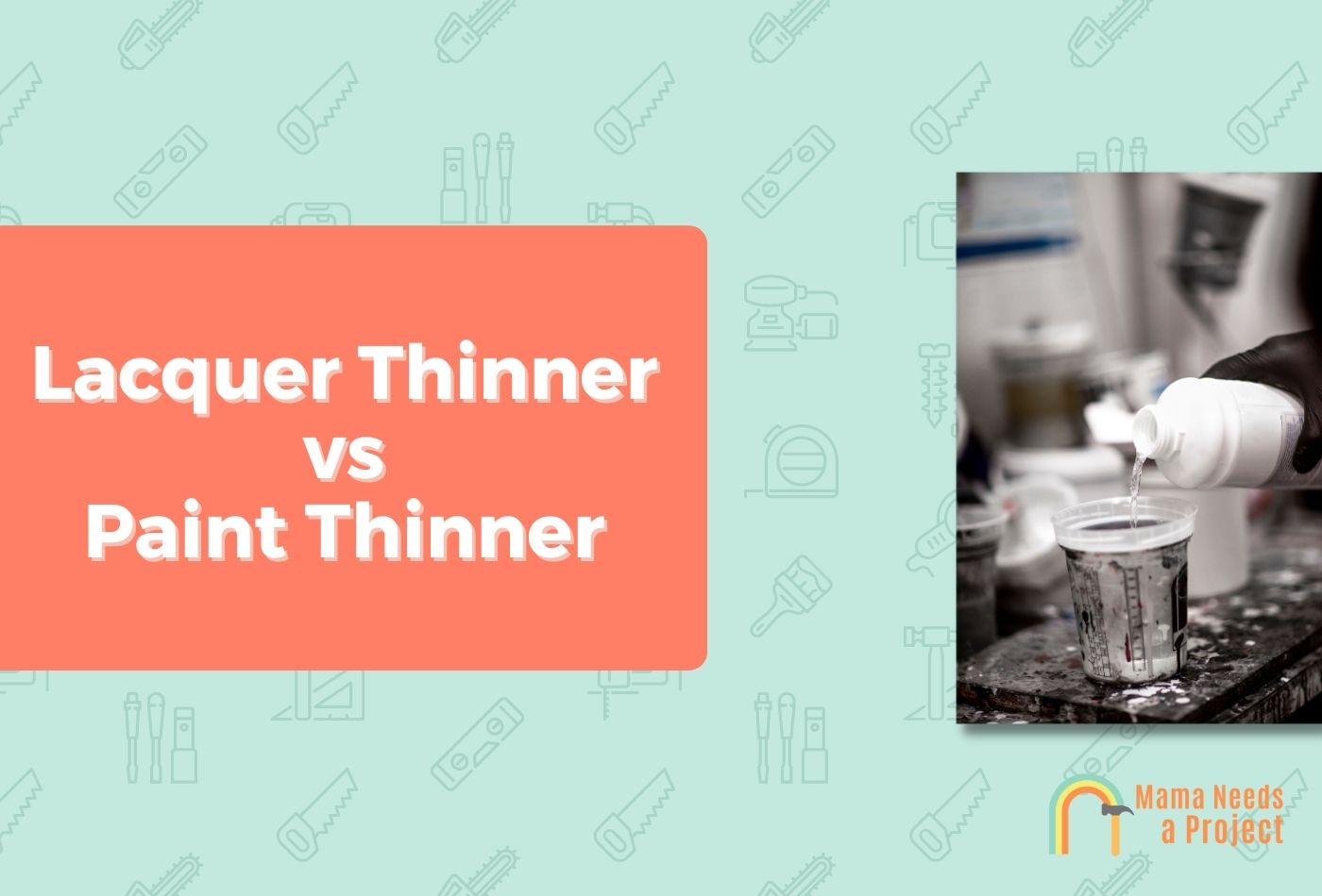 Lacquer Thinner vs Paint Thinner