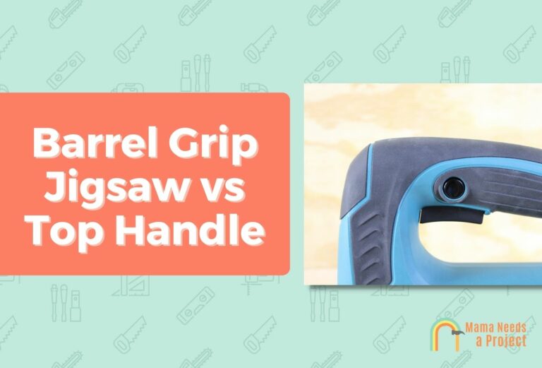 Barrel Grip Jigsaw vs Top Handle (Which is Better?)