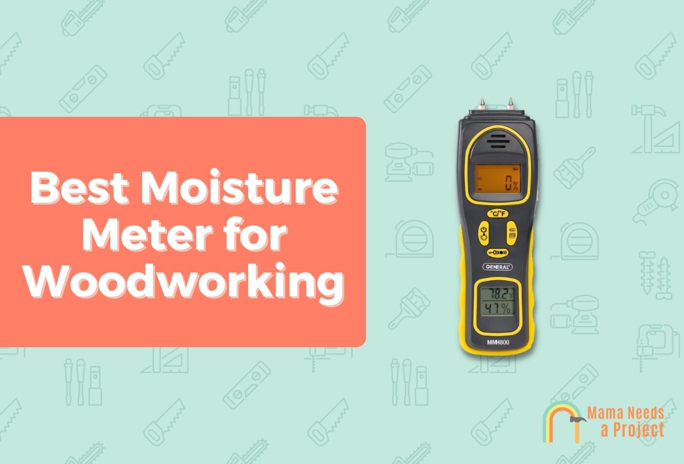 Best Moisture Meter for Woodworking