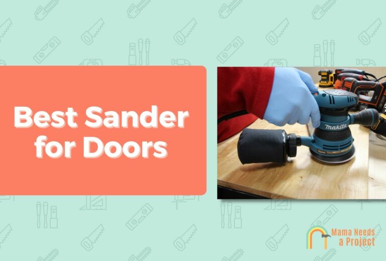 5 Best Sanders for Doors (Tested & Reviewed 2023)